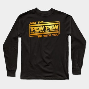 PEW PEW Long Sleeve T-Shirt